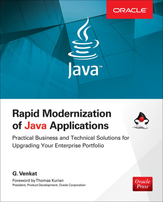 表紙画像: Rapid Modernization of Java Applications: Practical Business and Technical Solutions for Upgrading Your Enterprise Portfolio 1st edition 9780071842037