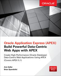 Cover image: Oracle Application Express: Build Powerful Data-Centric Web Apps with APEX 1st edition 9780071843041