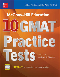 Cover image: McGraw-Hill Education 10 GMAT Practice Tests 1st edition 9780071843485
