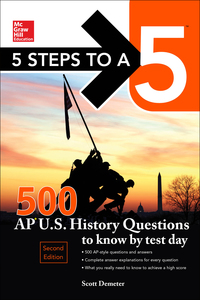 Cover image: McGraw-Hill Education 500 AP US History Questions to Know by Test Day, 2nd edition 1st edition 9780071848602