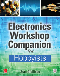 Imagen de portada: Electronics Workshop Companion for Hobbyists 1st edition 9780071843805