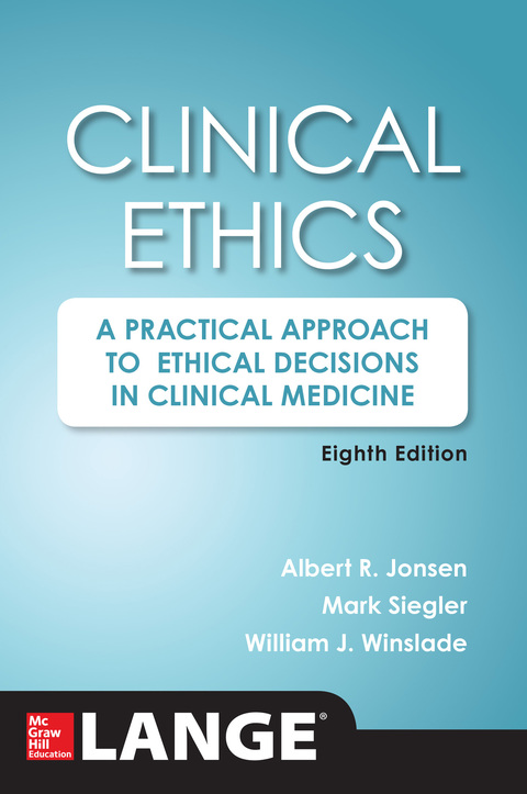 Clinical Ethics: A Practical Approach to Ethical Decisions in Clinical Medicine, 8th Edition - FULL INSTANT DOWNLOAD | PDF DOCX EPUB