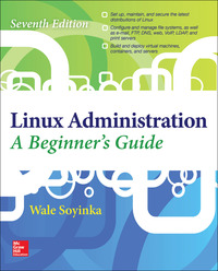 Cover image: Linux Administration: A Beginner’s Guide 7th edition 9780071845366