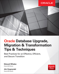 Cover image: Oracle Database Upgrade, Migration & Transformation Tips & Techniques 1st edition 9780071846059