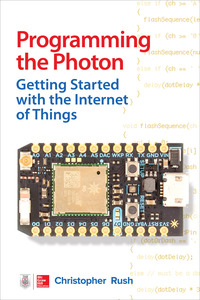 Imagen de portada: Programming the Photon: Getting Started with the Internet of Things 1st edition 9780071847063