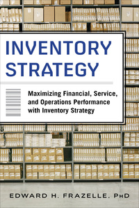 Imagen de portada: Inventory Strategy: Maximizing Financial, Service and Operations Performance with Inventory Strategy 1st edition 9780071847179