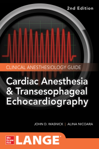 Imagen de portada: Cardiac Anesthesia and Transesophageal Echocardiography 2nd edition 9780071847339