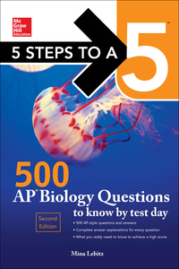 Cover image: McGraw-Hill Education 500 AP Biology Questions to Know by Test Day, 2nd edition 1st edition 9780071847520