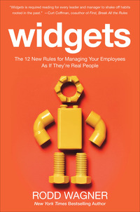 Omslagafbeelding: Widgets: The 12 New Rules for Managing Your Employees as if They're Real People 1st edition 9780071847780