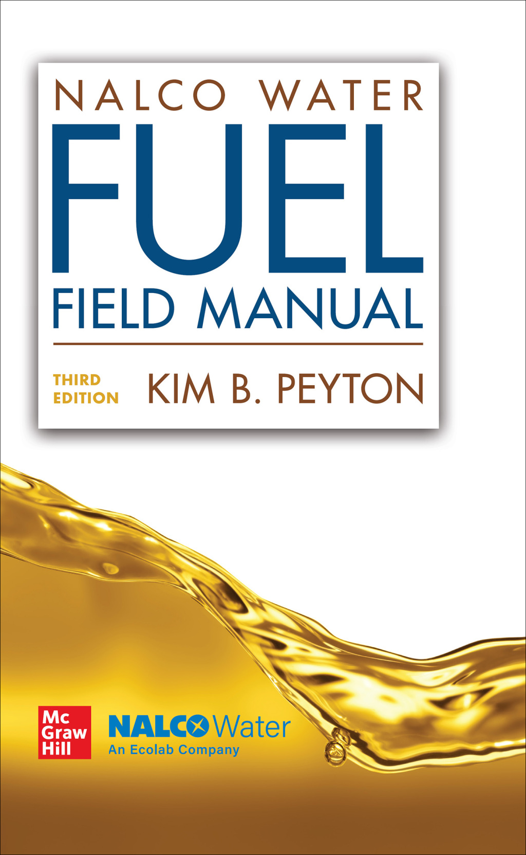NALCO Champion Fuel Field Manual, Third Edition 3rd Edition