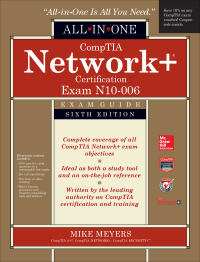 Cover image: CompTIA Network+ All-In-One Exam Guide, Sixth Edition (Exam N10-006) 6th edition 9780071848220