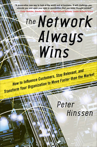 Imagen de portada: The Network Always Wins: How to Influence Customers, Stay Relevant, and Transform Your Organization to Move Faster than the Market 1st edition 9780071848718