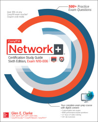Cover image: CompTIA Network+ Certification Study Guide, Sixth Edition (Exam N10-006) 6th edition 9780071848886