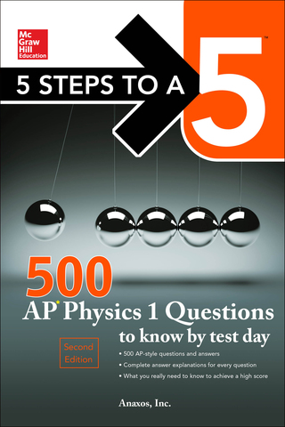 Cover image: McGraw-Hill's 500 AP Physics 1 Questions to Know by Test Day 1st edition 9780071849104