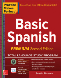 Cover image: Practice Makes Perfect Basic Spanish, Second Edition 2nd edition 9780071849210
