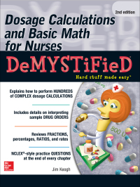 Imagen de portada: Dosage Calculations and Basic Math for Nurses Demystified, Second Edition 2nd edition 9780071849685