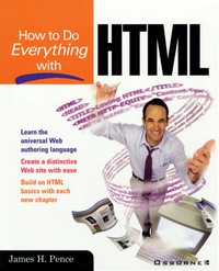 表紙画像: How to Do Everything with HTML 1st edition 9780072132731