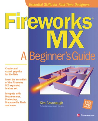 Cover image: Fireworks MX: A Beginner's Guide 1st edition 9780072223675