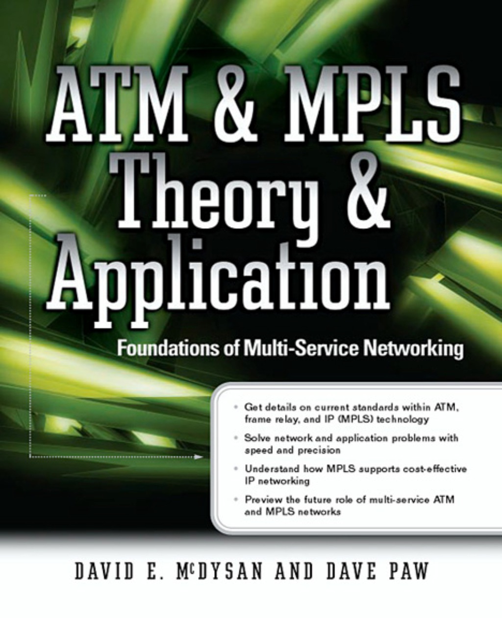 ATM & MPLS Theory & Application: Foundations of Multi-Service Networking 1st Edition