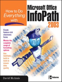 Cover image: How to Do Everything with Microsoft Office InfoPath 2003 1st edition 9780072231274