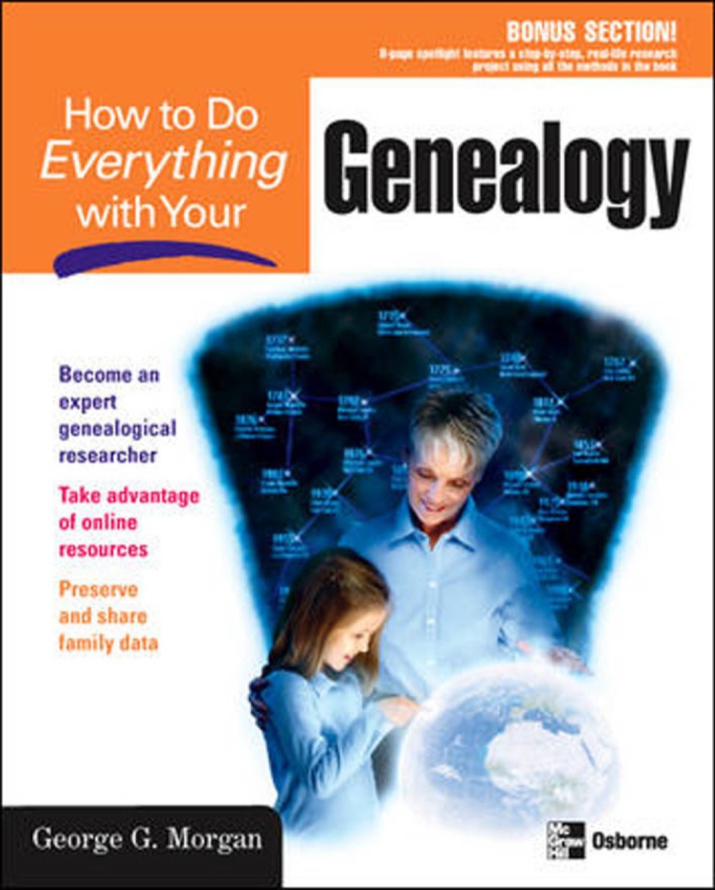 How to Do Everything with Your Genealogy 1st Edition