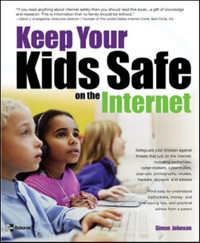 Cover image: Keep Your Kids Safe on the Internet 1st edition 9780072257410