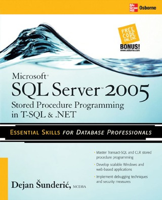 Cover image: Microsoft SQL Server 2005 Stored Procedure Programming in T-SQL & .NET 3rd edition 9780072262285