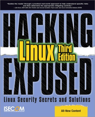 Cover image: Hacking Exposed Linux 3rd edition 9780072262575