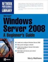 Cover image: Microsoft Windows Server 2008: A Beginner's Guide 1st edition 9780072263510