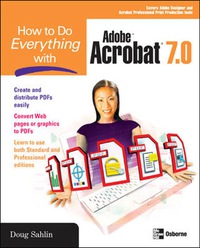 表紙画像: How to Do Everything with Adobe Acrobat 7.0 1st edition 9780072257885