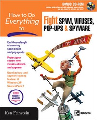Imagen de portada: How to Do Everything to Fight Spam, Viruses, Pop-Ups, and Spyware 1st edition 9780072256550
