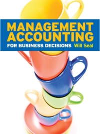 Imagen de portada: Management Accounting for Business Decisions 1st edition 9780077126728