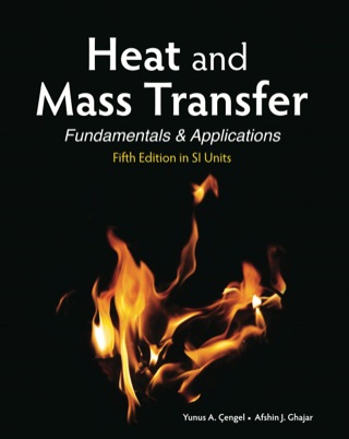 Cover image: HEAT AND MASS TRANSFER: FUNDAMENTALS AND APPLICATIONS 5th edition 9789814595278