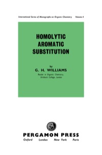 Imagen de portada: Homolytic Aromatic Substitution: International Series of Monographs on Organic Chemistry 9780080092461