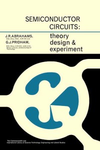 Cover image: Semiconductor Circuits: Theory, Design and Experiment 9780080116525