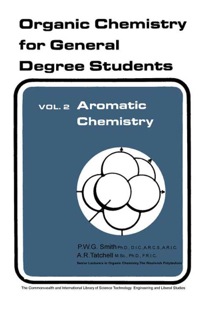 表紙画像: Aromatic Chemistry: Organic Chemistry for General Degree Students 9780080129488