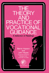 صورة الغلاف: The Theory and Practice of Vocational Guidance: A Selection of Readings 9780080133911