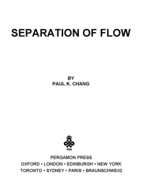 صورة الغلاف: Separation of Flow 9780080134413