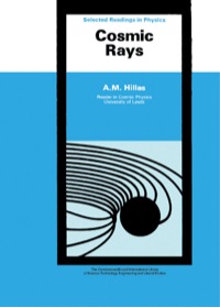 Cover image: Cosmic Rays: The Commonwealth and International Library: Selected Readings in Physics 9780080167244