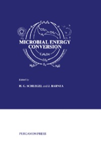 Omslagafbeelding: Microbial Energy Conversion: The Proceedings of a Seminar Sponsored by the UN Institute for Training and Research (UNITAR) and the Ministry for Research and Technology of the Federal Republic of Germany Held in Göttingen, October 1976 9780080217918