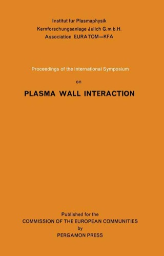 Omslagafbeelding: Proceedings of the International Symposium on Plasma Wall Interaction 9780080219899