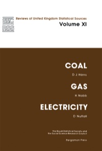 صورة الغلاف: Coal, Gas and Electricity: Reviews of United Kingdom Statistical Sources 9780080224619