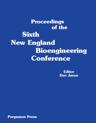 Cover image: Proceedings of the Sixth New England Bioengineering Conference: March 23-24, 1978, University of Rhode Island, Kingston, Rhode Island 9780080226781
