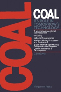 صورة الغلاف: Coal: Its Role in Tomorrow's Technology: A Sourcebook on Global Coal Resources 9780080227122