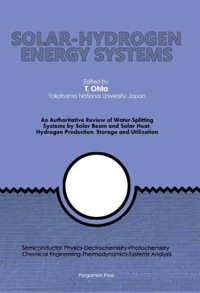 Cover image: Solar-Hydrogen Energy Systems: An Authoritative Review of Water-Splitting Systems by Solar Beam and Solar Heat: Hydrogen Production, Storage and Utilisation 9780080227139