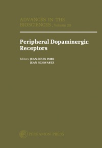 表紙画像: Peripheral Dopaminergic Receptors: Proceedings of the Satellite Symposium of the 7th International Congress of Pharmacology, Strasbourg, 24-25 July 1978 9780080231891
