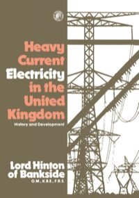 Imagen de portada: Heavy Current Electricity in the United Kingdom: History and Development 9780080232461