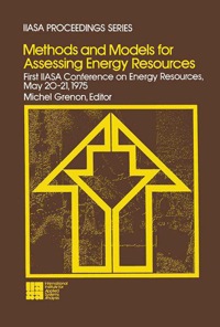Imagen de portada: Methods and Models for Assessing Energy Resources: First IIASA Conference on Energy Resources, May 20-21, 1975 9780080244433