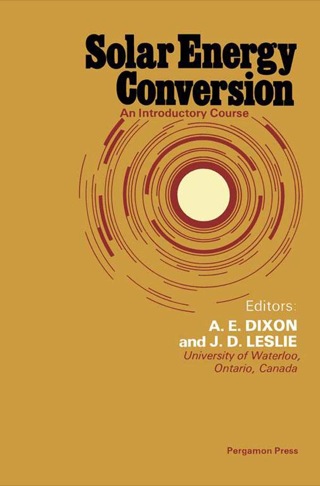 Omslagafbeelding: Solar Energy Conversion: An Introductory Course 9780080247441