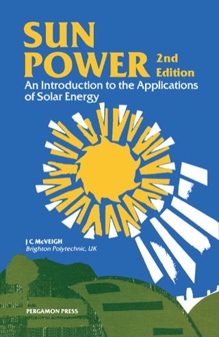 Imagen de portada: Sun Power: An Introduction to the Applications of Solar Energy 2nd edition 9780080261485